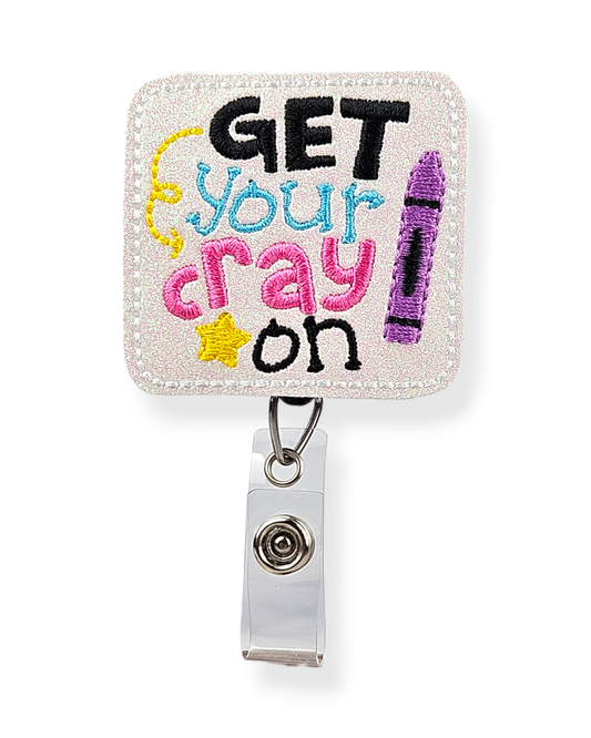 Get Your Cray-On Badge Pal
