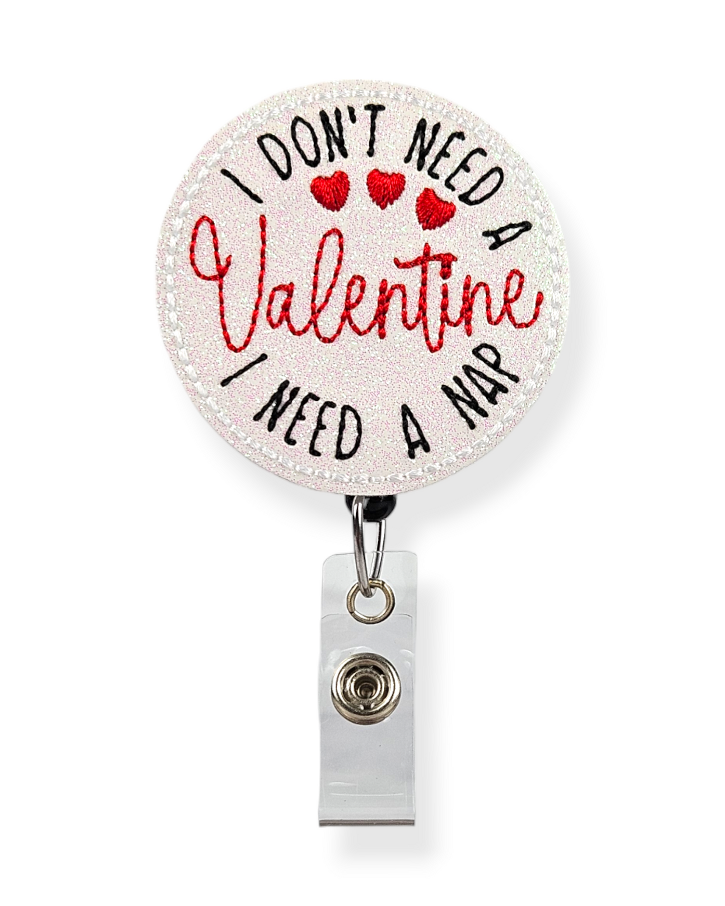 I Don't Need a Valentine I Need a Nap Badge Pal