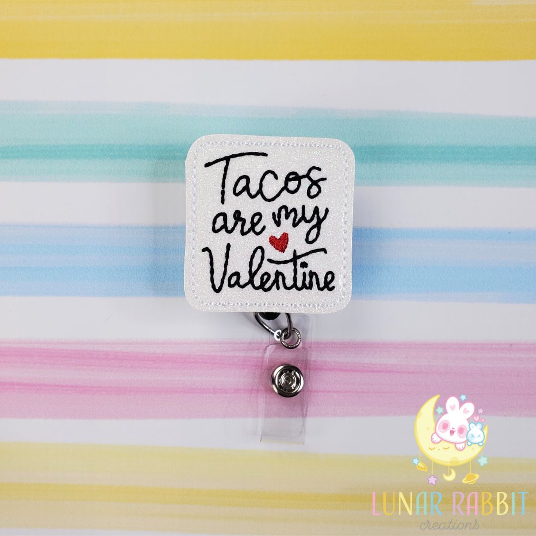 Tacos Are My Valentine Badge Pal